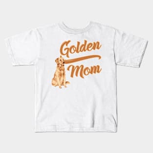 Golden Retriever Mom! Especially for Golden owners! Kids T-Shirt